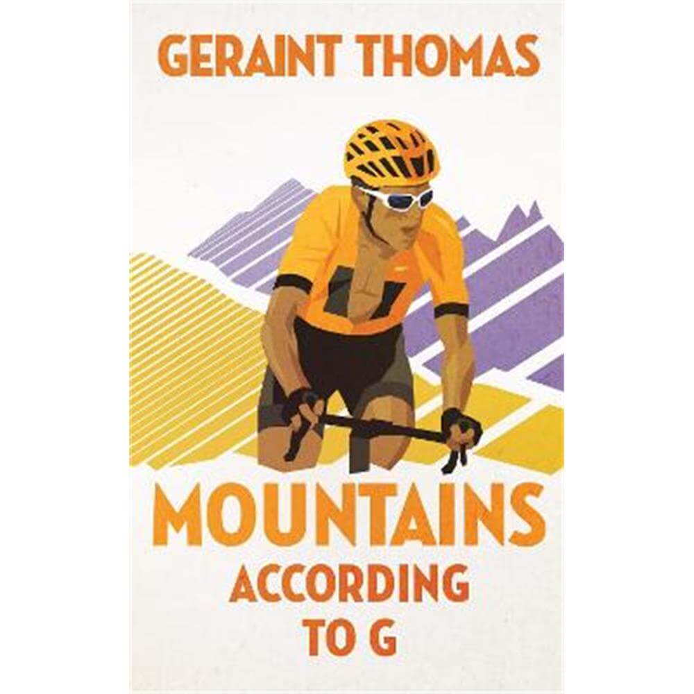 Mountains According to G (Paperback) - Geraint Thomas